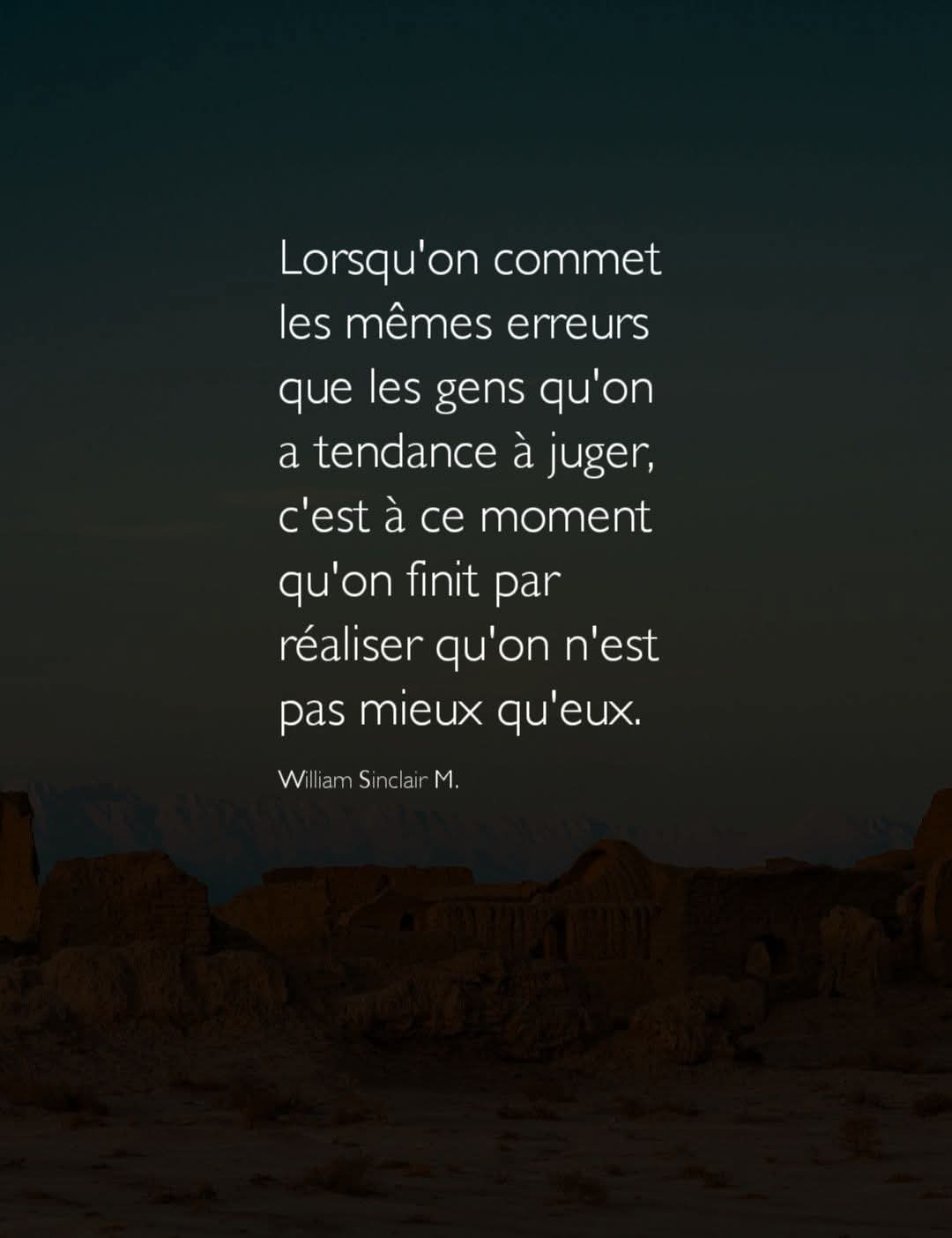 Nous vivons aujourd'hui dans un monde où les contre-valeurs sont devenues normales